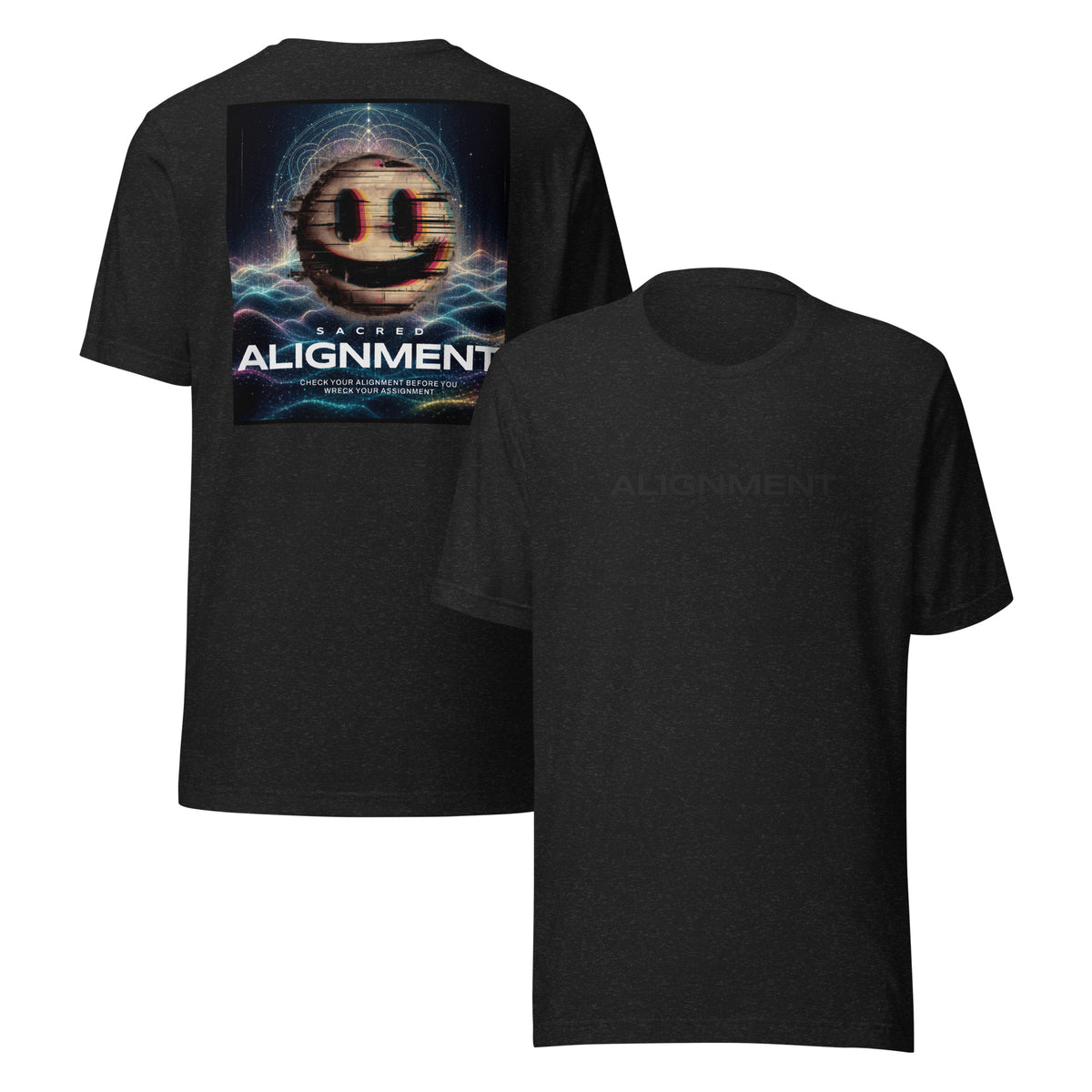 Front and back view of the Sacred Alignment black unisex t-shirt featuring minimalist "Sacred Alignment" typography on the front and colorful glitch-inspired sacred geometry artwork with the phrase "Check your alignment before you wreck your assignment" on the back.