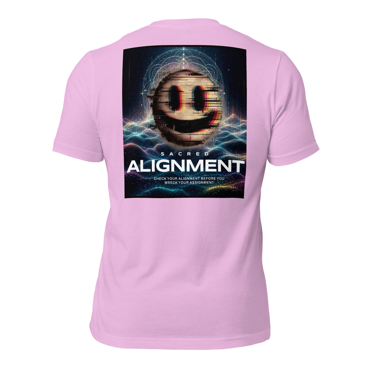 Back view of the Sacred Alignment Lilac unisex t-shirt featuring a colorful smiling face with digital glitch effects, sacred geometry, and a cosmic background above the phrase "Check your alignment before you wreck your assignment."